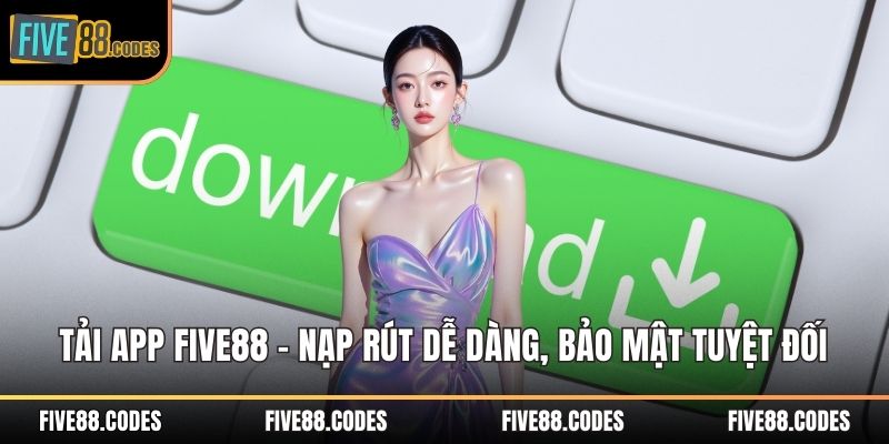 Tải app FIVE88